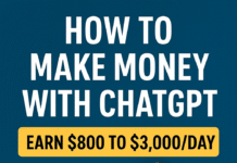 How to make money with Chatgpt: a beginner’s guide to $800 to $3,000 a day